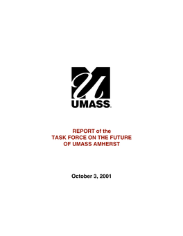 REPORT of the TASK FORCE on the FUTURE of UMASS AMHERST