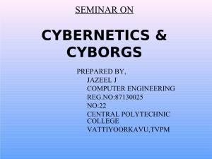 Seminar on Cybernetics & Cyborgs