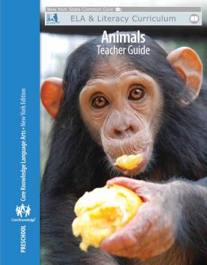 Animals Teacher Guide New York Edition Language Arts Knowledge York • New Core PRESCHOOL PRESCHOOL