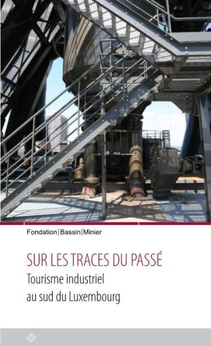 Fondation Bassin Minier – Sur Les Traces Du Passé