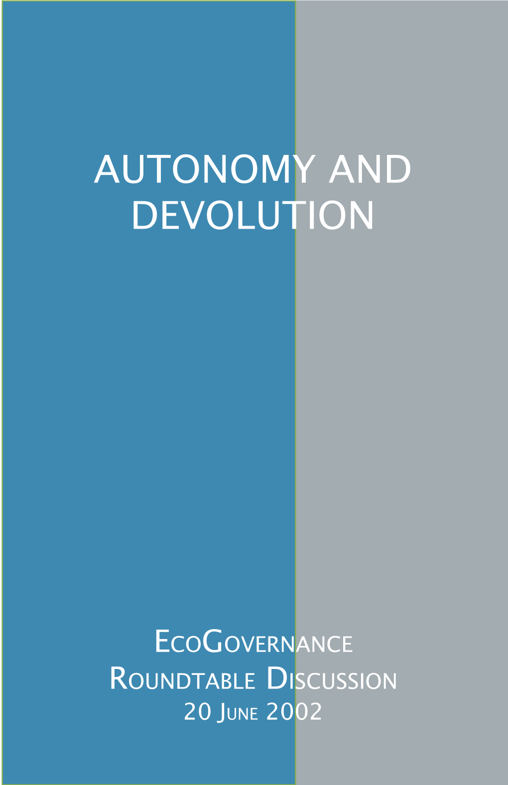 Autonomy and Devolution