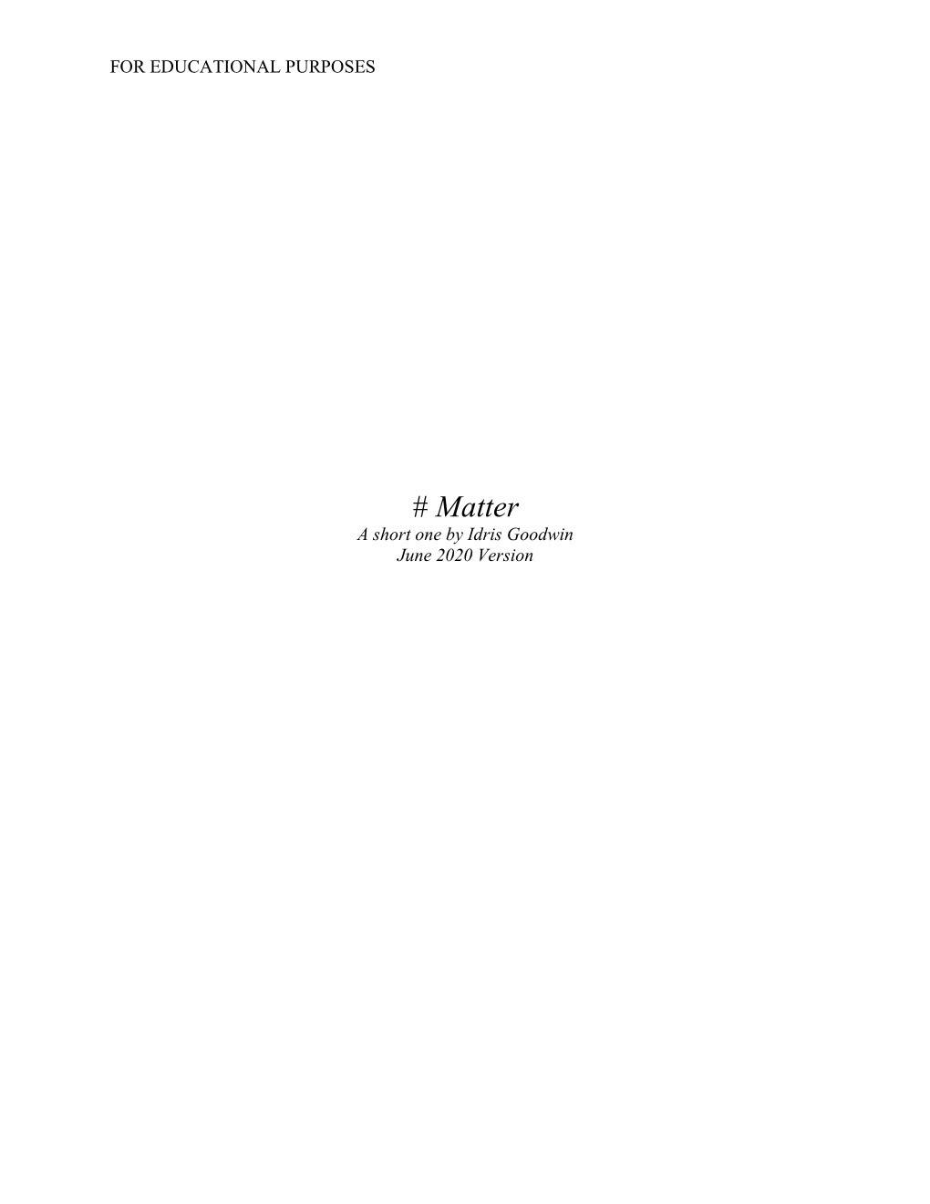 Matter a Short One by Idris Goodwin June 2020 Version