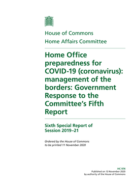 Home Office Preparedness for COVID-19 (Coronavirus): Management of the Borders: Government Response to the Committee’S Fifth Report