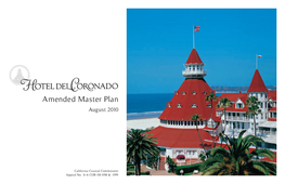Hotel Del Coronado Amended Master Plan Was Approved by the City of Coronado in October 2008