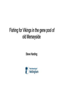 Fishing for Vikings in the Gene Pool of Old Merseyside