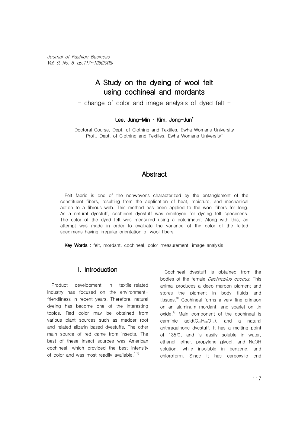 A Study on the Dyeing of Wool Felt Using Cochineal and Mordants - Change of Color and Image Analysis of Dyed Felt