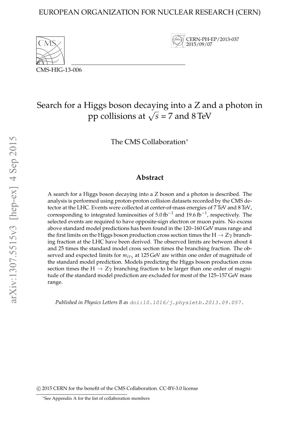 Search for a Higgs Boson Decaying Into a Z and a Photon in Pp