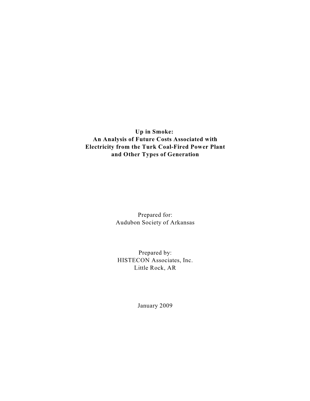 Up in Smoke: an Analysis of Future Costs Associated with Electricity from the Turk Coal-Fired Power Plant and Other Types of Generation