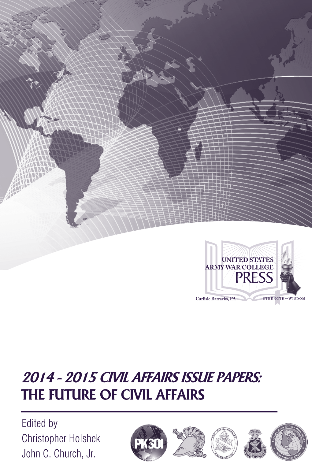 2015 Civil Affairs Issue Papers: T He Future of Civil Affairs