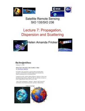 Lecture 7: Propagation, Dispersion and Scattering