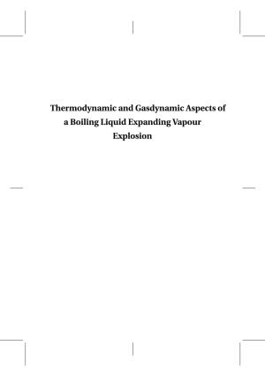 Thermodynamic and Gasdynamic Aspects of a Boiling Liquid Expanding Vapour Explosion