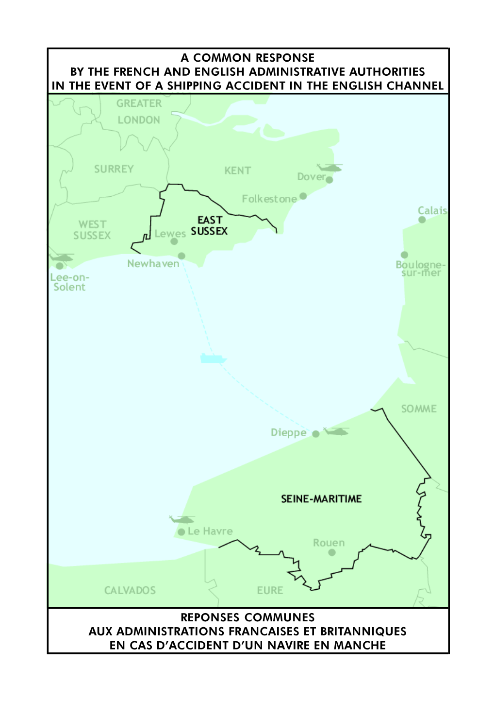 Reponses Communes Aux Administrations Francaises Et Britanniques En Cas D’Accident D’Un Navire En Manche