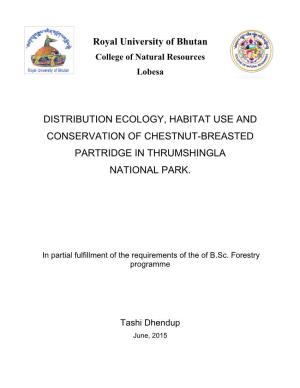 Distribution Ecology, Habitat Use and Conservation of Chestnut-Breasted Partridge in Thrumshingla National Park