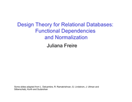 Functional Dependencies and Normalization Juliana Freire
