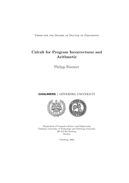 Calculi for Program Incorrectness and Arithmetic Philipp Rümmer