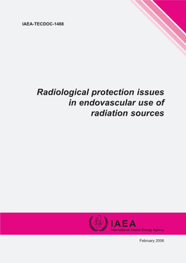 Radiological Protection Issues in Endovascular Use of Radiation Sources