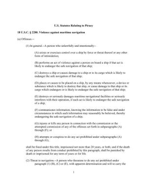 1 U.S. Statutes Relating to Piracy 18 U.S.C. § 2280. Violence Against