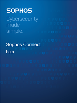 Sophos Connect Help Contents About Sophos Connect