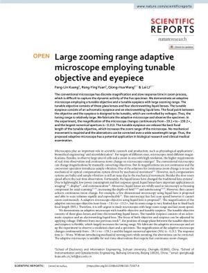 Large Zooming Range Adaptive Microscope Employing Tunable Objective and Eyepiece Feng‑Lin Kuang1, Rong‑Ying Yuan2, Qiong‑Hua Wang2* & Lei Li1*