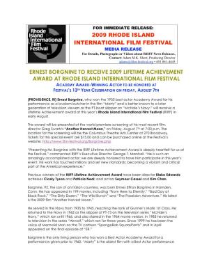 2009 RHODE ISLAND INTERNATIONAL FILM FESTIVAL MEDIA RELEASE for Details, Photographs Or Videos About RIIFF News Releases, Contact: Adam M.K