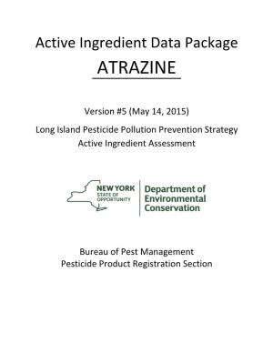 Atrazine Active Ingredient Data Package April 1, 2015