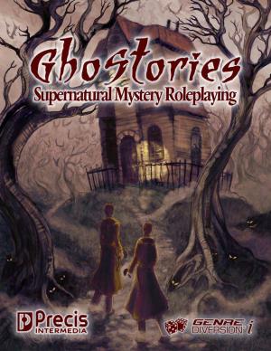 Ghostories Designed by Table of Contents Brett M