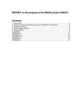 REPORT on the Progress of the MAGIC Project 2006-07. Contents