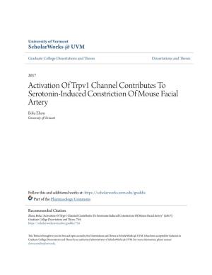 Activation of Trpv1 Channel Contributes to Serotonin-Induced Constriction of Mouse Facial Artery Bolu Zhou University of Vermont