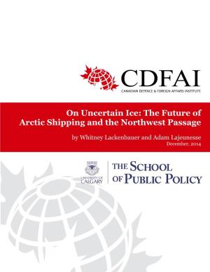 On Uncertain Ice: the Future of Arctic Shipping and the Northwest Passage