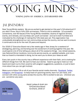 Jai Jinendra! Dear Young Minds Readers: We Are So Excited to Get Started on This Year’S YJA Adventure! If You Didn’T Know, This Is YJA’S 25Th Anniversary