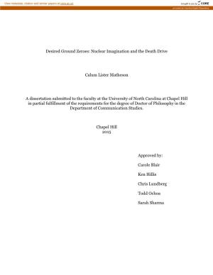 Desired Ground Zeroes: Nuclear Imagination and the Death Drive Calum Lister Matheson a Dissertation Submitted to the Faculty At