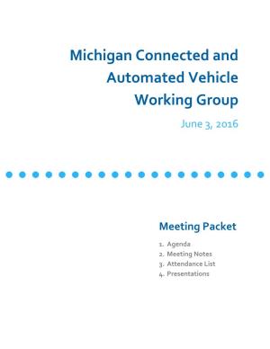 Michigan Connected and Automated Vehicle Working Group June 3, 2016