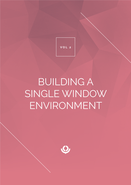 Building a Single Window Environment Writing a Business Case for Single Window