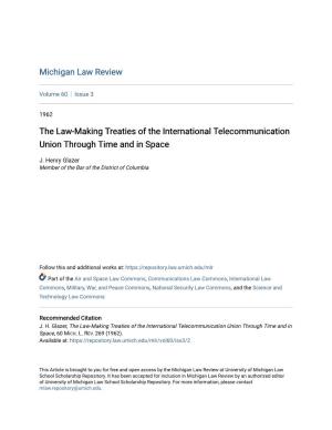 The Law-Making Treaties of the International Telecommunication Union Through Time and in Space