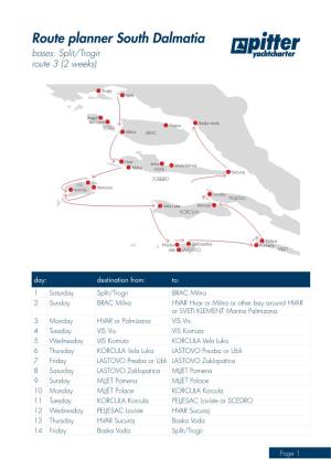 Route Planner South Dalmatia Bases: Split/Trogir Route 3 (2 Weeks)