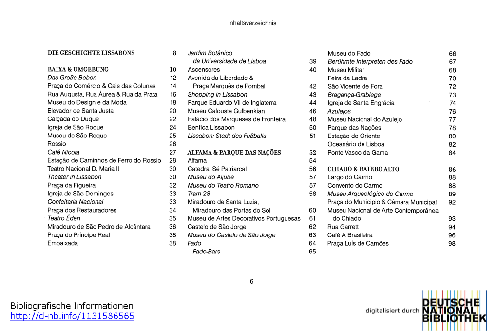 DIE GESCHICHTE LISSABONS 8 BAIXA& UMGEBUNG 10 Das