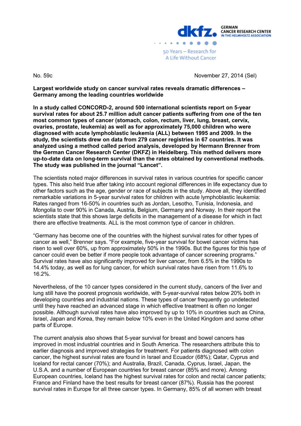 No. 59C November 27, 2014 (Sel) Largest Worldwide Study on Cancer