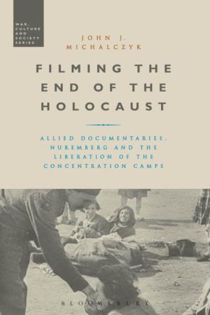 Filming the End of the Holocaust War, Culture and Society