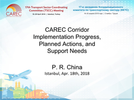 CAREC Corridor Implementation Progress, Planned Actions, and Support Needs