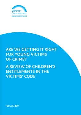 Are We Getting It Right for Young Victims of Crime? a Review of Children’S Entitlements in the Victims’ Code