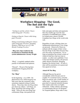 Workplace Blogging: the Good, the Bad and the Ugly MAY 2005