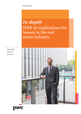 IFRS 16 Implications for Lessors in the Real Estate Industry: Pwc in Depth