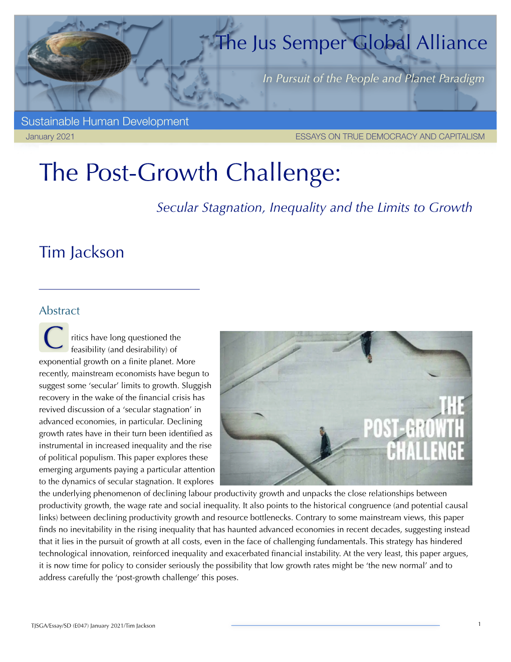 The Post-Growth Challenge — Secular Stagnation, Inequality and the Limits to Growth