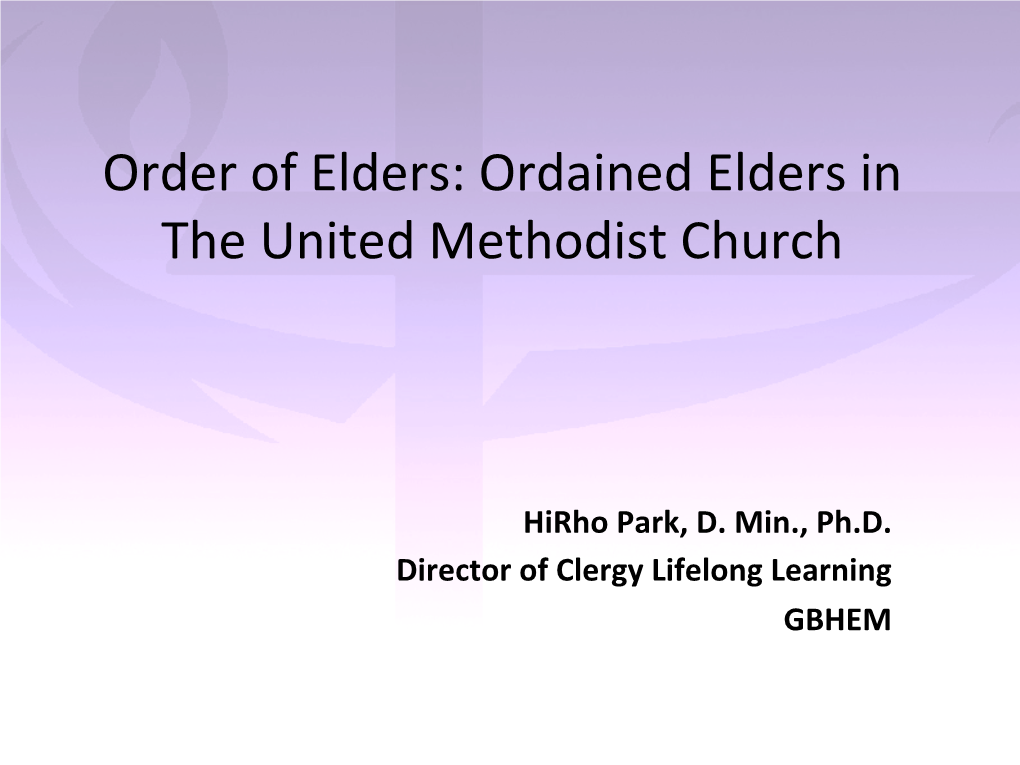 Order of Elders: Ordained Elders in the United Methodist Church