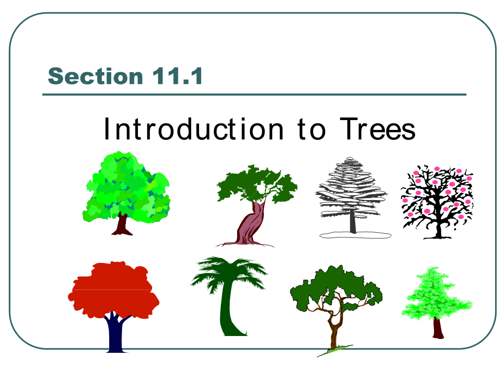 Section 11.1 Introduction to Trees Definition