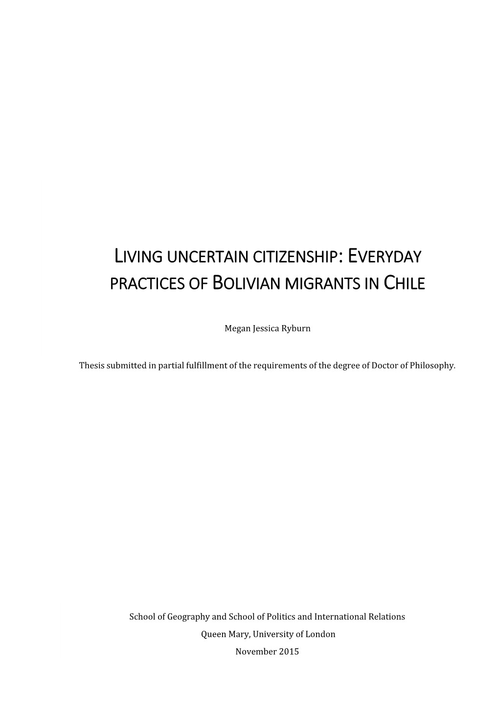 Living Uncertain Citizenship: Everyday Practices of Bolivian Migrants in Chile