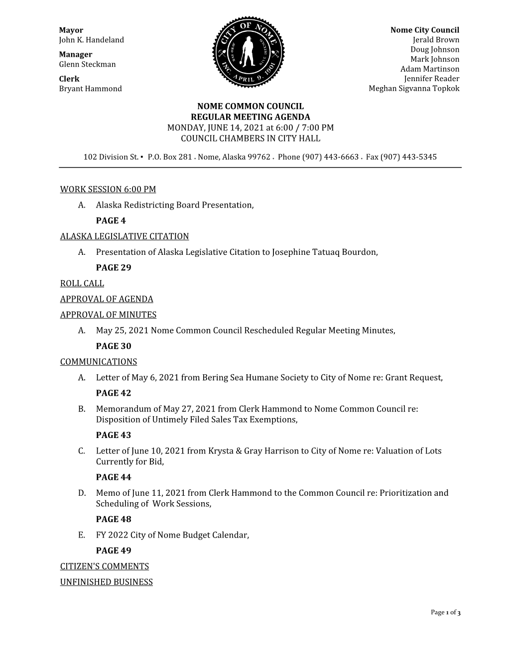 NOME COMMON COUNCIL REGULAR MEETING AGENDA MONDAY, JUNE 14, 2021 at 6:00 / 7:00 PM COUNCIL CHAMBERS in CITY HALL