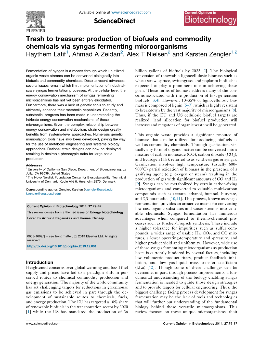 Trash to Treasure: Production of Biofuels and Commodity Chemicals Via Syngas Fermenting Microorganisms