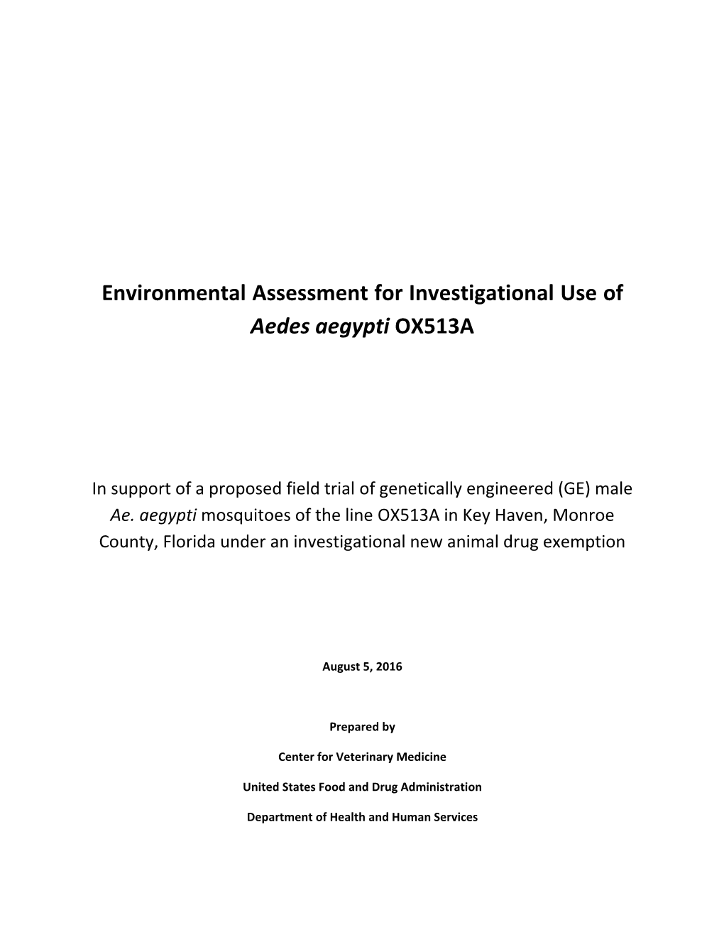 Environmental Assessment for Investigational Use of Aedes Aegypti OX513A