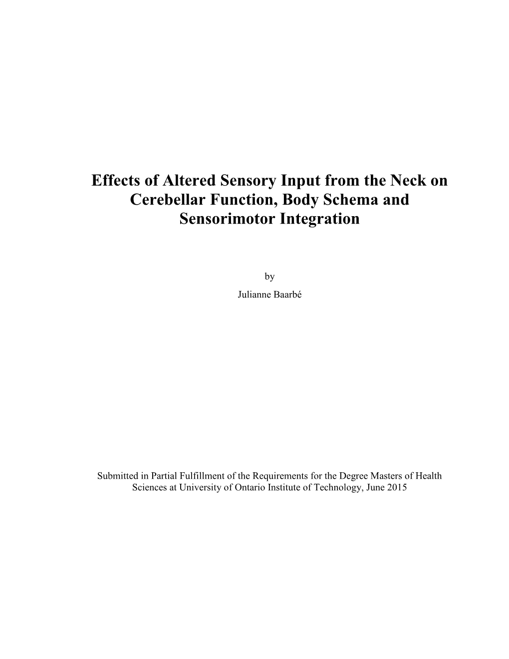 Effects of Altered Sensory Input from the Neck on Cerebellar Function, Body Schema and Sensorimotor Integration